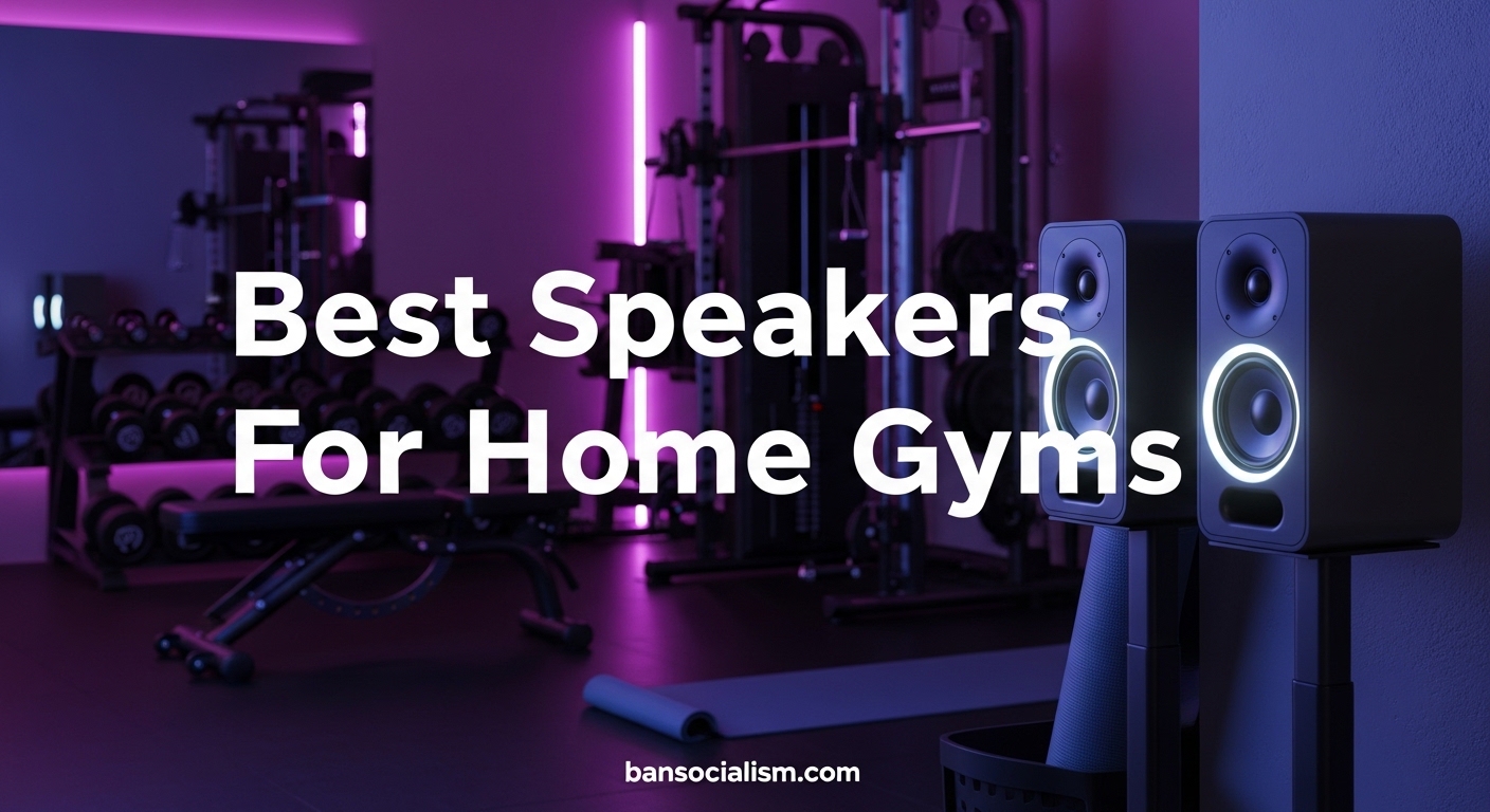 Best Speakers For Home Gyms