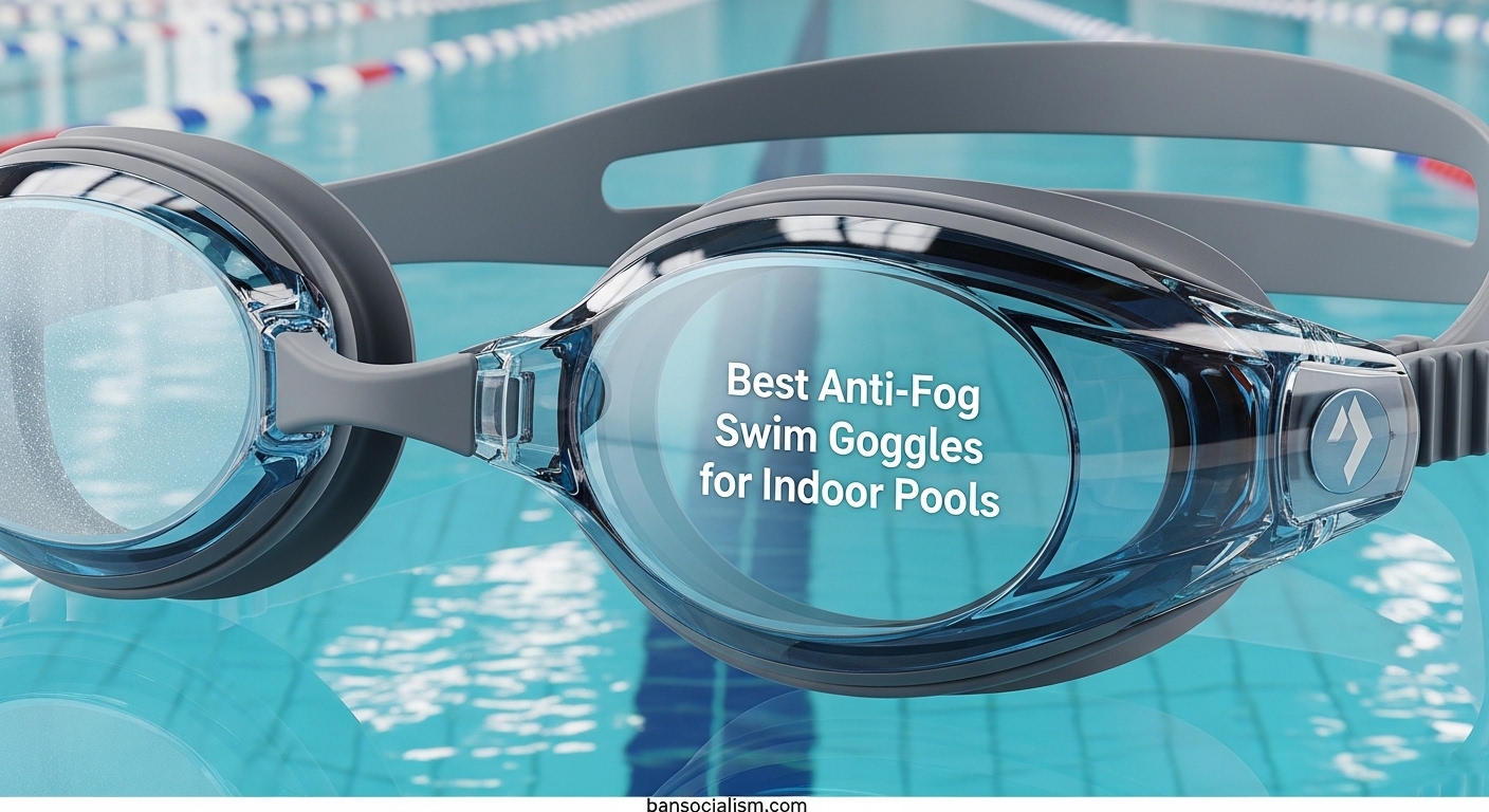 Best Anti-Fog Swim Goggles for Indoor Pools