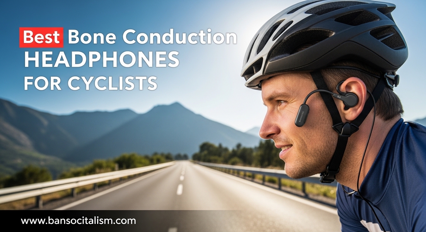 Best Bone Conduction Headphones for Cyclists
