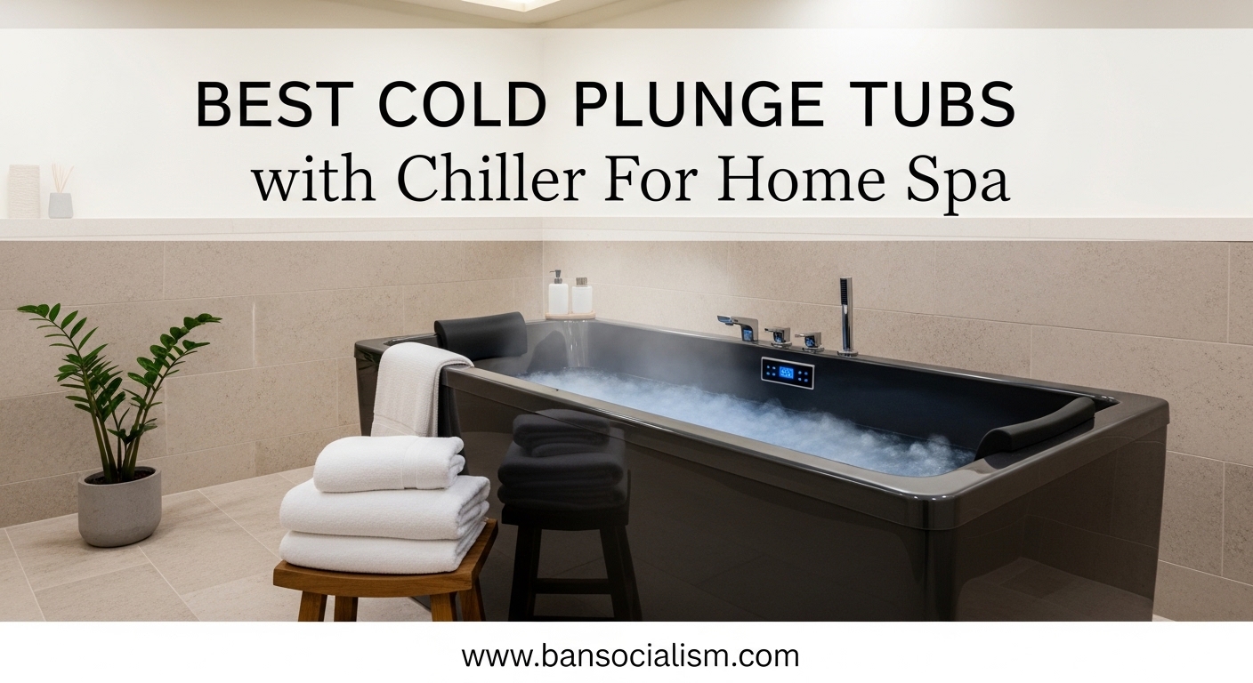 Best Cold Plunge Tubs with Chiller For Home Spa