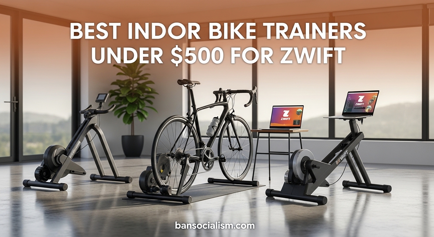 Best Indoor Bike Trainers Under $500 for Zwift