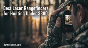 Best Laser Rangefinders for Hunting Under $300