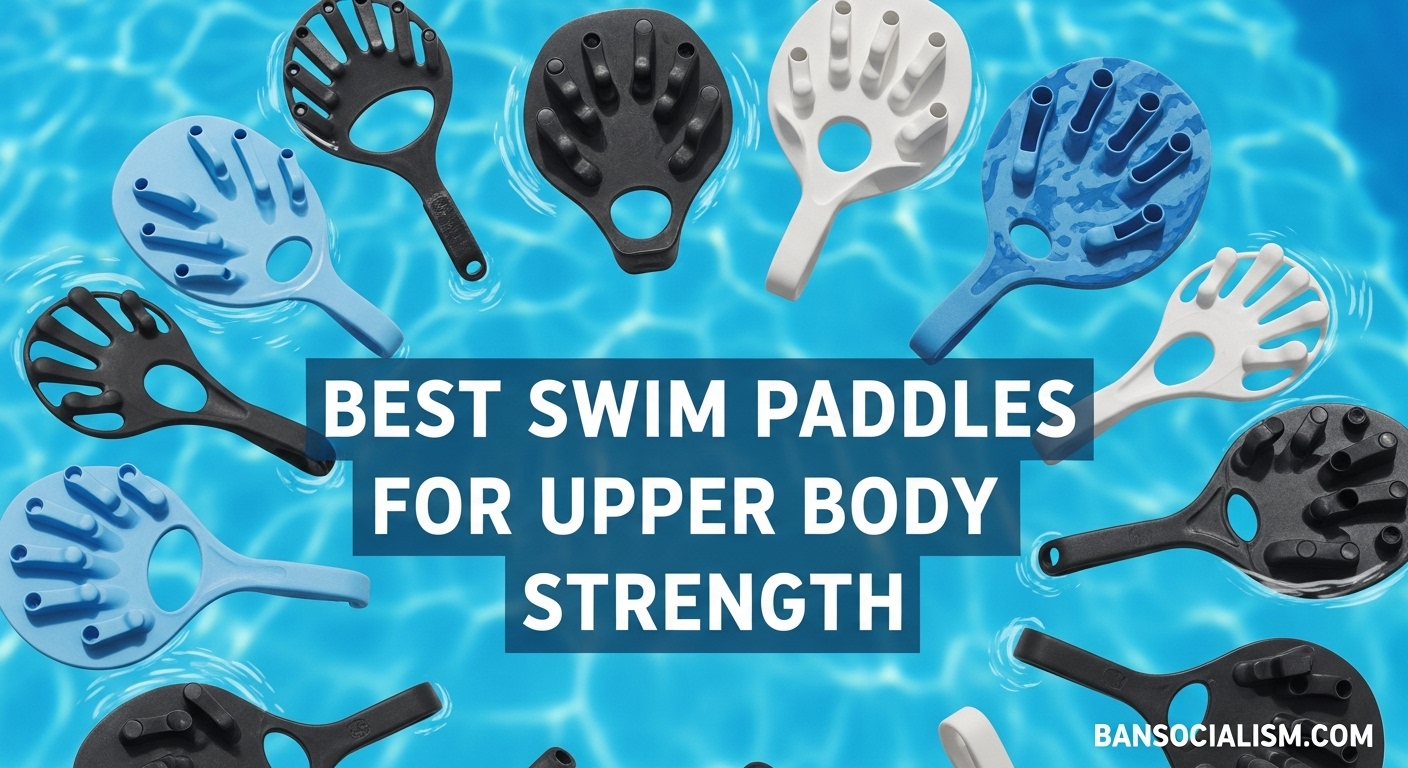 Best Swim Paddles for Upper Body Strength