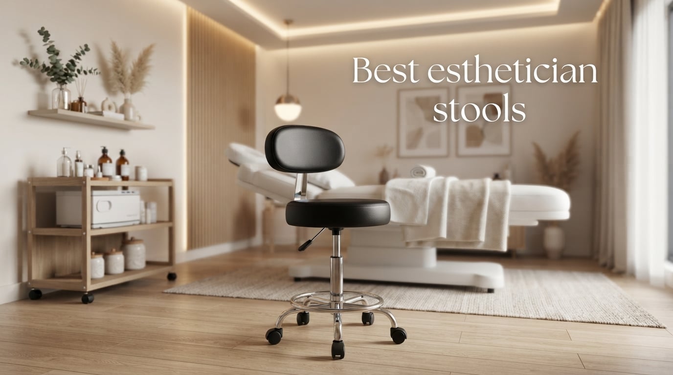 Best esthetician stools